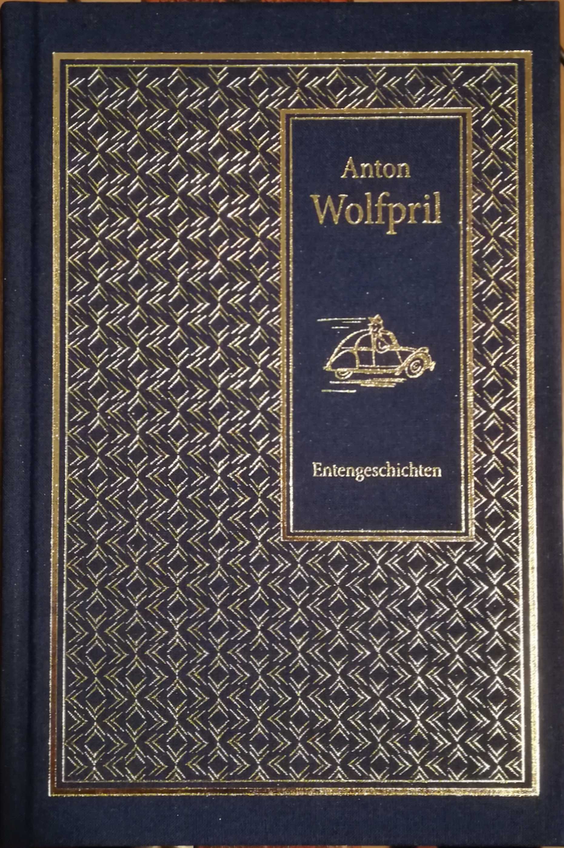 Anton Wolfpril Entengeschichten geprägter Leinenumschlag