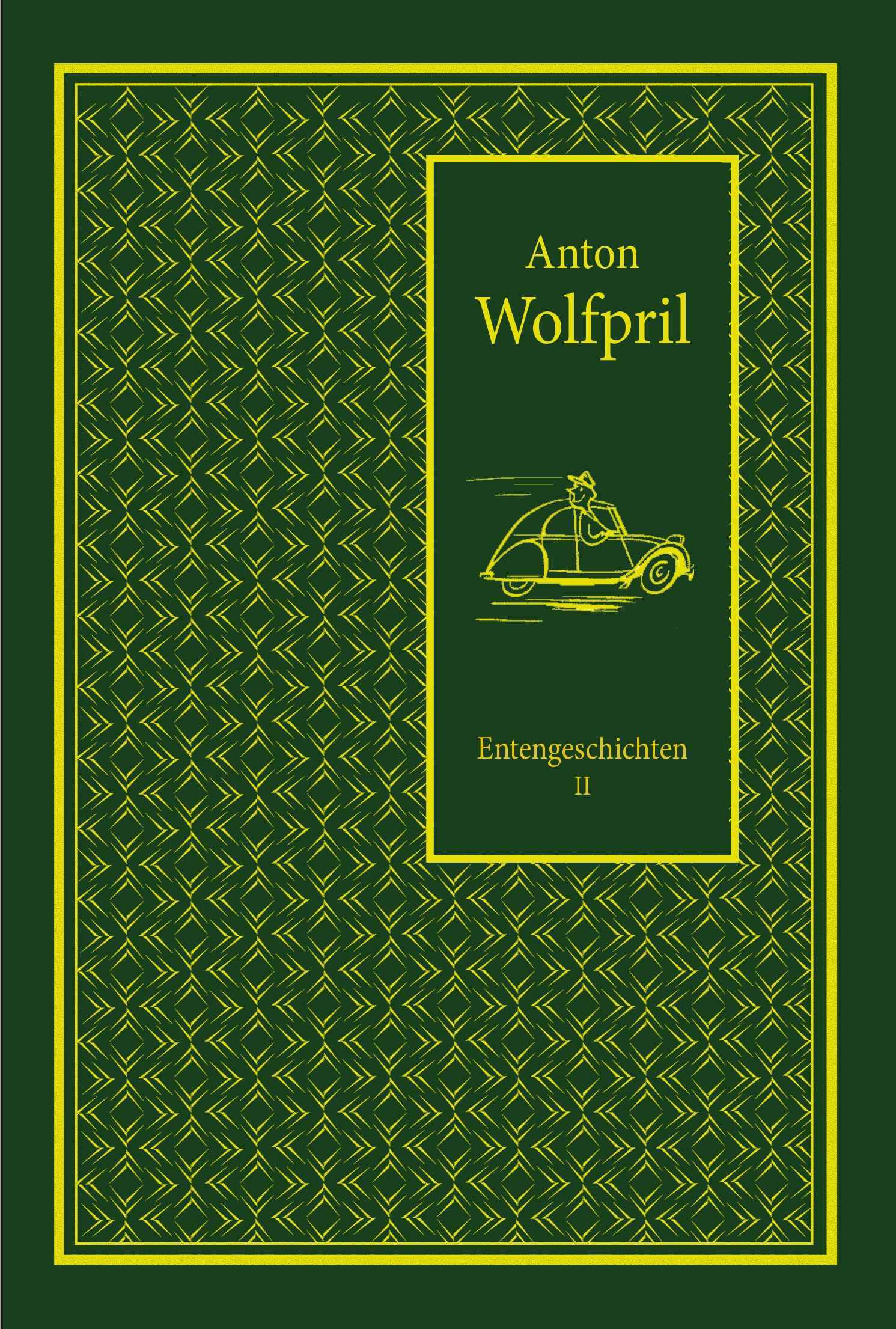 Anton Wolfpril Entengeschichten Entwurf Titelseite Band II